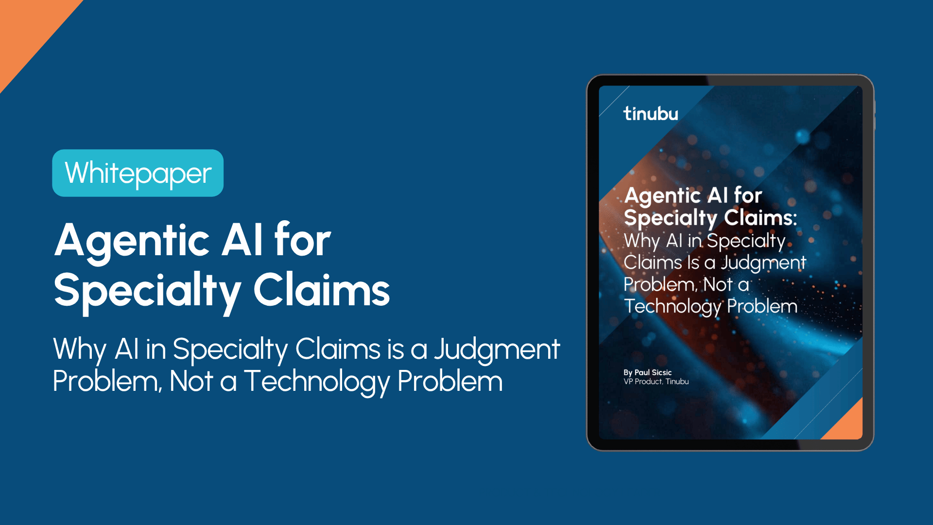 Agentic AI for Specialty Claims: New Whitepaper
