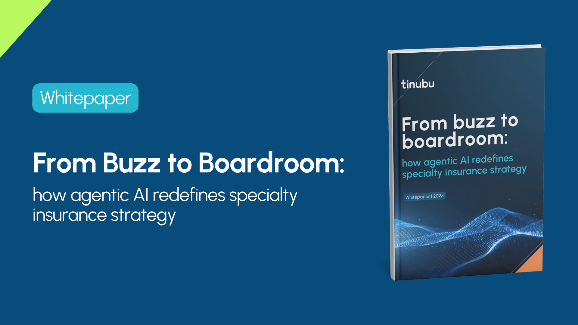 Agentic AI in Specialty Insurance: New Tinubu Whitepaper